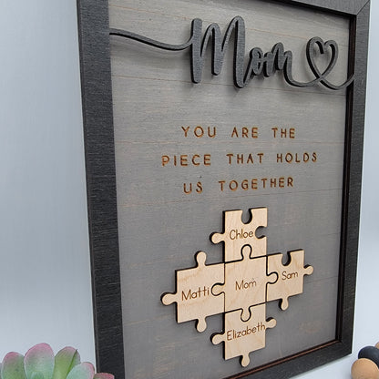 Mom Puzzle Sign - Piece That Holds Us Together